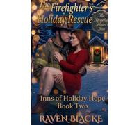 The Firefighter’s Holiday Rescue (Inns Of Holiday Hope)
