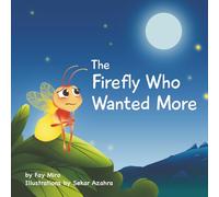 The Firefly Who Wanted More
