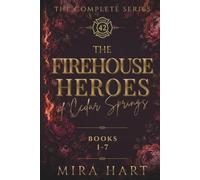 The Firehouse Heroes of Cedar Springs: A Cedar Springs Instalove Steamy Romance