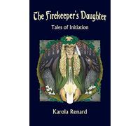 The Firekeeper’s Daughter: Tales of Initiation
