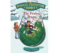 The Fireless Dragon (Magical Protection Agency)