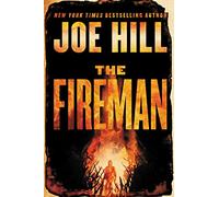 The Fireman: A Novel