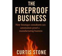 The Fireproof Business (The Fireproof Series)