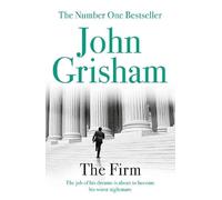 The Firm: The bestselling legal thriller that came before The Exchange (Mitch McDeere, 1)