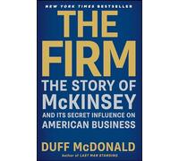 La firma – La historia de McKinsey y su influencia en los negocios de EE. UU. (Bestseller)