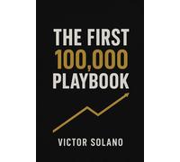 The First 100,000 Playbook: Calm Money Systems That Compound