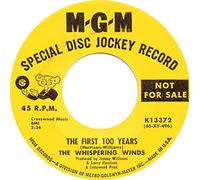 The First 100 Years - Whispering Winds 7" 45