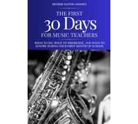The First 30 Days for Music Teachers: What to Do, What to Prioritize, and What to Ignore During Your First Month of School