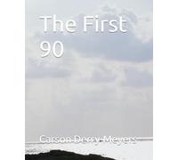 The First 90