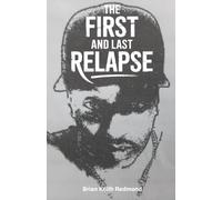 The First And Last Relapse