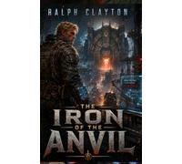 The First Architect of Eterra: The Iron of the Anvil