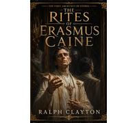 The First Architect of Eterra: The Rites of Erasmus Cain: 2