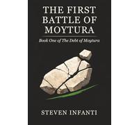 THE FIRST BATTLE OF MOYTURA: Book One of The Debt of Moytura