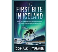 THE FIRST BITE IN ICELAND: Inside the Surprising Discovery That Shook the World’s Last Mosquito-Free Nation