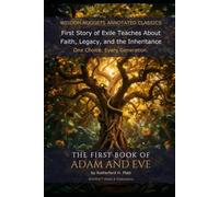 The First Book of Adam and Eve: WISDOM NUGGETS ANNOTATED CLASSICS