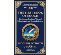 The First Book of Enoch (Enoch I): The Lost Ancient Scripture of Angels, Giants, and the End Times (Deluxe Hardbound Edition): 110 (Library of Alexandria)