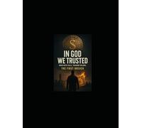 The First Breach: When Faith Falls, Freedom Follows (In God We Trusted)