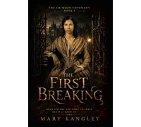 The First Breaking: 1 (Crimson Covenant)