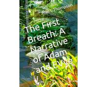 The First Breath: A Narrative of Adam and EVve