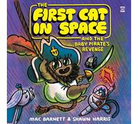 The First Cat in Space and the Baby Pirate's Revenge: 4