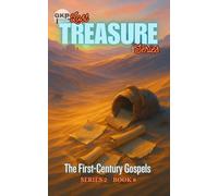 The First-Century Gospels: 8 (GKP Lost Treasure Series - Series 2)