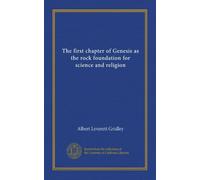 The first chapter of Genesis as the rock foundation for science and religion