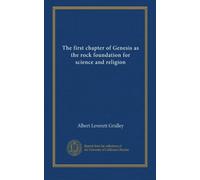 The first chapter of Genesis as the rock foundation for science and religion