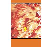 The First Chick Eater: Traditional African Titles for young readers