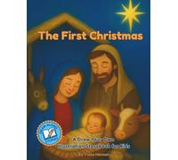 The First Christmas - A Special Christmas Draw Along Story: A Keepsake Christmas Activity Book for Children and Families