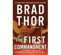 The First Commandment: A Thriller: 6 (Scot Harvath Series, The)