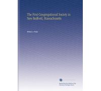 The First Congregational Society in New Bedford, Massachusetts