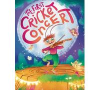 The First Cricket Concert (Cricket Pikki and the Forest Music)