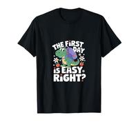 The First Day IS Easy Right Camiseta
