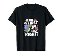 The First Day IS Easy Right Camiseta