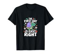 The First Day IS Easy Right Camiseta