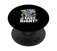 The First Day IS Easy Right PopSockets PopGrip Adhesivo