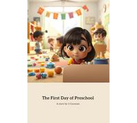 The First Day of Preschool: A Heartwarming Tale of New Beginnings