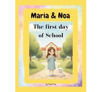 The first day of school (Maria & Noa - English version)