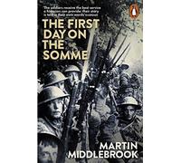 El primer día del Somme: 1 de julio de 1916