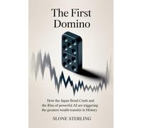 The First Domino: How the Japan Bond Crash and the Rise of Powerful AI are Triggering the Greatest Wealth Transfer in History