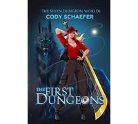 The First Dungeons: The Seven Dungeon Worlds