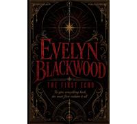 The First Echo: To give everything back, she must first reclaim it all (The Sunblood Series)