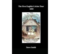 The First English Cricket Tour 1859