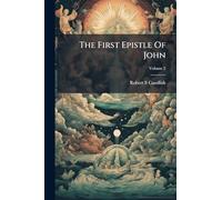 The First Epistle Of John