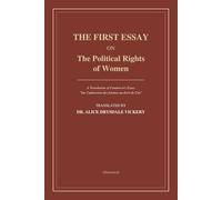 The First Essay on the Political Rights of Women: "Sur l'admission des femmes au droit de Cité" (On the Admission of Women to the Rights of Citizenship)