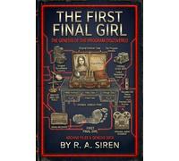 The First Final Girl: A Psychological Horror Thriller About the Survivor Who Started It All (The Final Girl Files)