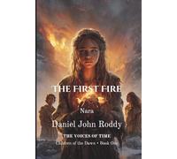 The First Fire: Nara (Children of the Dawn)