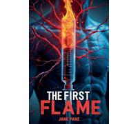 The First Flame (Vine Files)