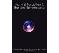 The First Forgotten & The Last Remembered (The Rune Chronicles)