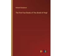 The First Four Books of The Æneid of Virgil